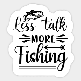 Less Talk More Fishing Sticker